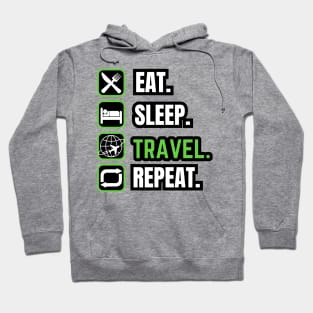 Eat Sleep Travel Repeat Hoodie